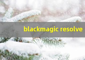 blackmagic resolve